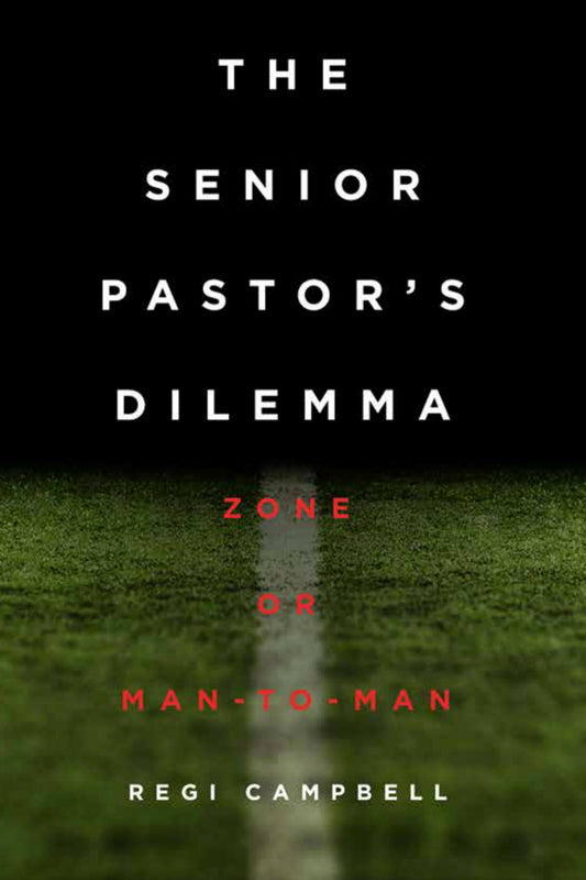The Senior Pastor’s Dilemma: Zone or Man-to-Man